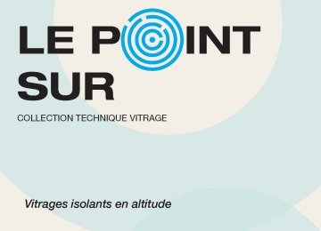 Découvrez le nouveau Le Point sur "Vitrages en altitude" !